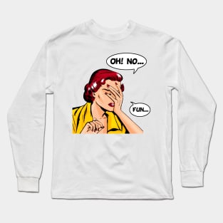 OhNoFun Long Sleeve T-Shirt